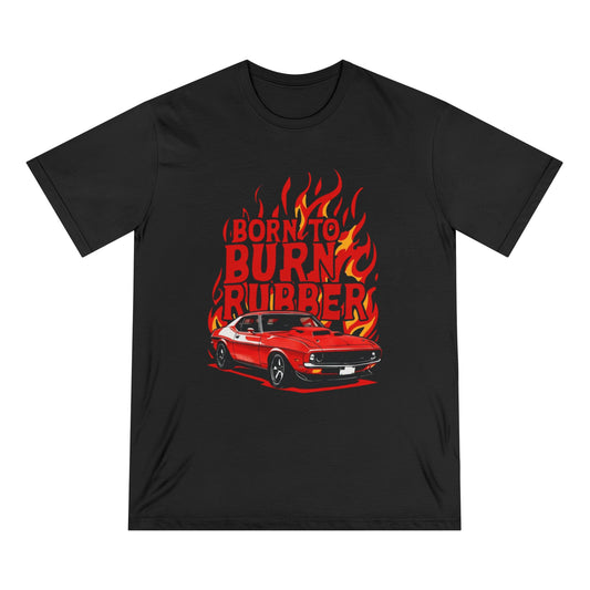 Organic T-shirt - Born to Burn Rubber